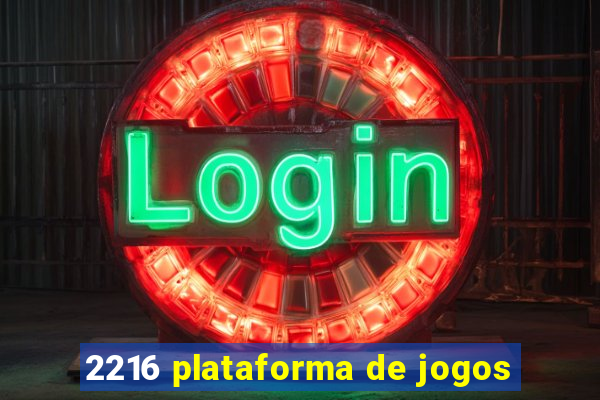 2216 plataforma de jogos